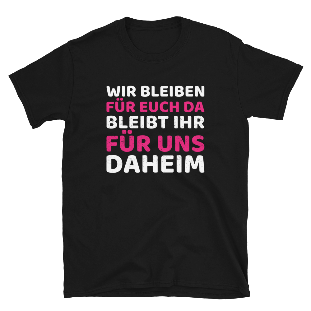 Wir bleiben für euch da - Shirt - Retterherzen